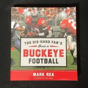 💫 The Die-Hard Fans Guide to Buckeye Football by Mark Rea Paperback